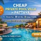 cheap-private-pool-villa-pattaya